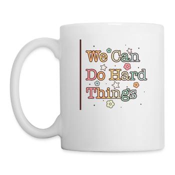 Teacher Shirt, We Can Do Hard Things Tee, Gift - Mug - white - Left