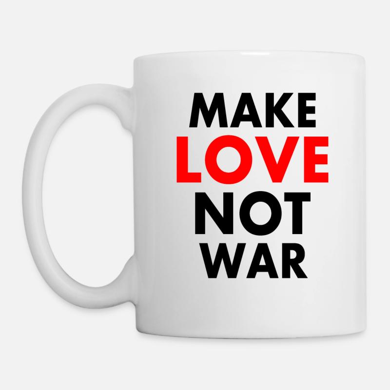 Make love not war - Tasse - Weiß