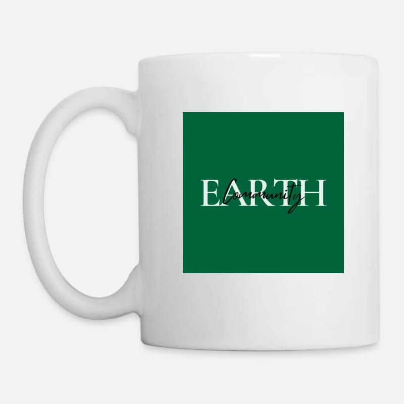 Mug Earth Community - Positives Zitat - Tasse - Weiß