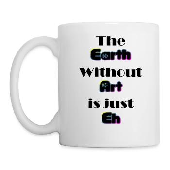 Earth without art - Mug - white - Left