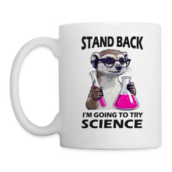 Zurücktreten - Erdmännchen probiert Wissenschaft - Tasse - Weiß - Links