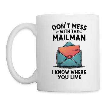 Lustiger Spruch für Postboten - Tasse - Weiß - Links
