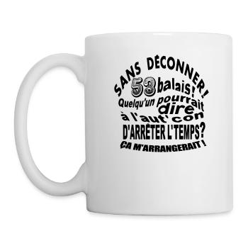 53 ans / anniversaire 53 ans / t-shirt 53 ans - Mug blanc - blanc - Gauche