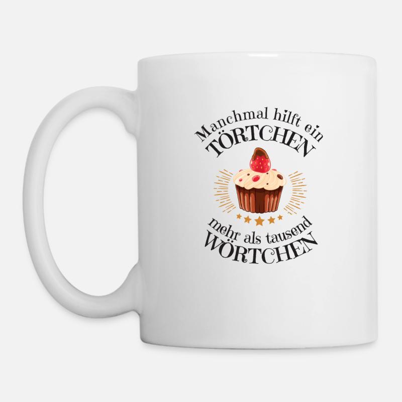 Törtchen Wörtchen Torte Worte Cupcake - Tasse - Weiß