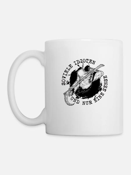 Soviele Idioten und nur eine Sense Sensenmann - Tasse - Weiß