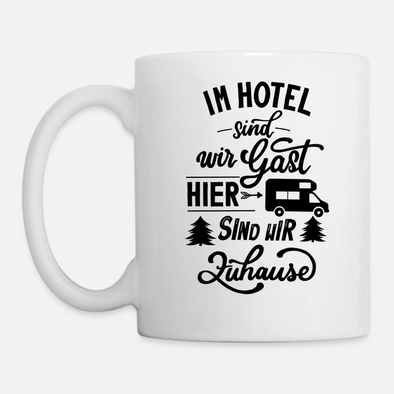 Wohnmobil Spruch Hier sind wir Zuhause - Tasse - Weiß