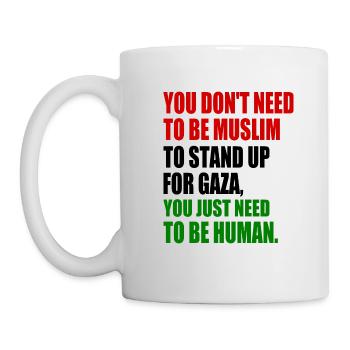 you don't need to be muslim to stand up for gaza - Mug blanc - blanc - Gauche