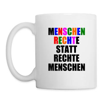 menschenrechte statt rechte menschen - Tasse - Weiß - Links