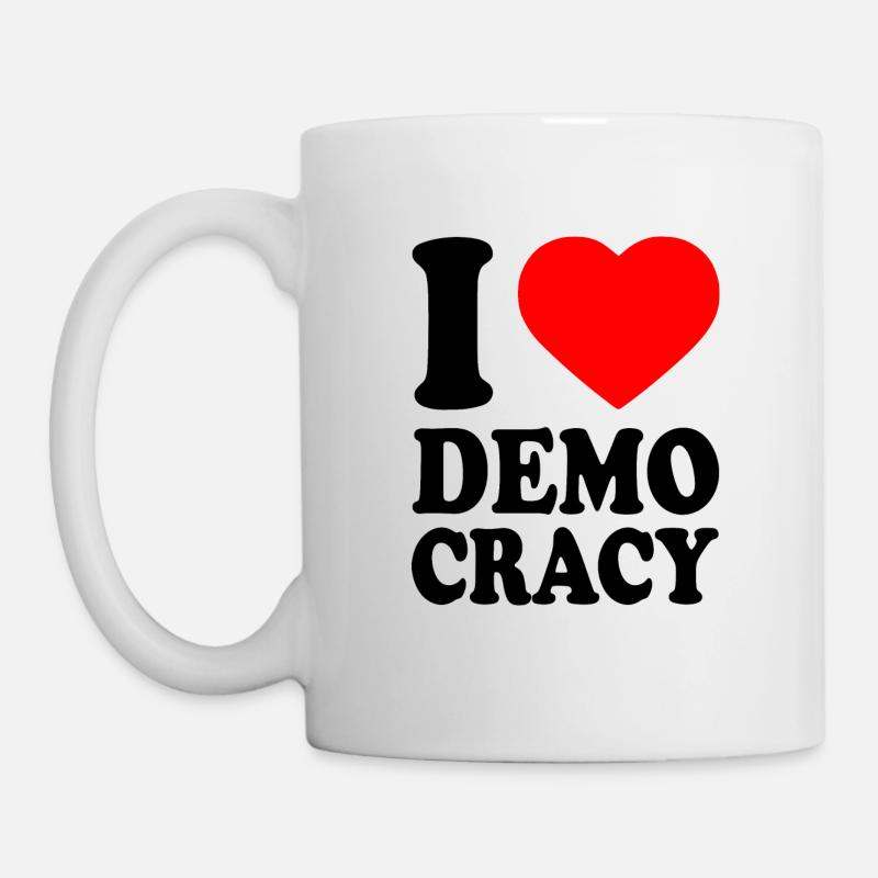 i love democracy - Tasse - Weiß