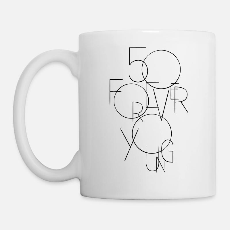 50 Forever Young - Tasse - Weiß