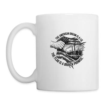 The American Dream is a Lie - Mug - white - Left