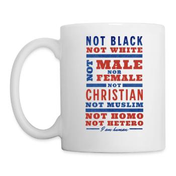 Not Black Not White I'm Human - Tasse - Weiß - Links