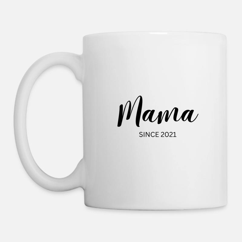 Mama since 2021 - Tasse - Weiß