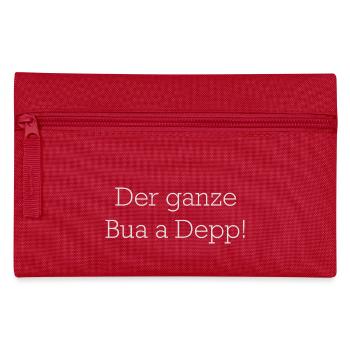 Der Ganze Bua A Depp - Federtasche - Rot - Vorne