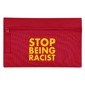 Stop being racist - Trousse - rouge - Devant