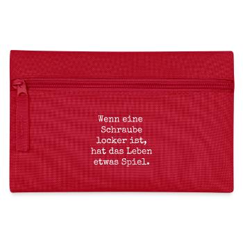 Wenn Schraube locker ist hat Leben etwas Spiel - Federtasche - Rot - Vorne