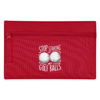 Please don't stare at my golf balls - Pencil Case - red - Front