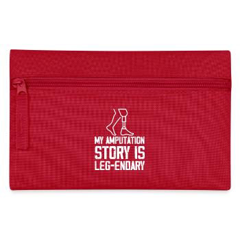 my amputation story is legendary design - Pencil Case - red - Front