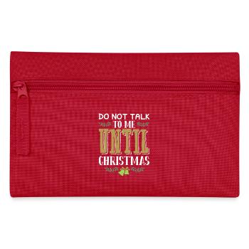 Ne me parlez pas avant Noël - Trousse - rouge - Devant