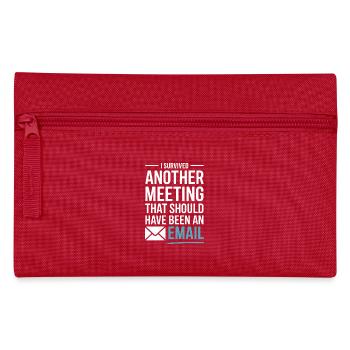 J’ai survécu à une autre réunion Email Home Office Office - Trousse - rouge - Devant