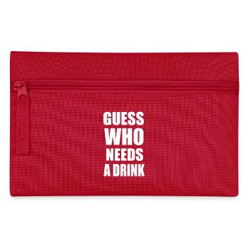 Guess who needs a drink - Federtasche - Rot - Vorne