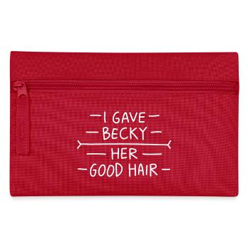 Humour du coiffeur – « J’ai donné à Becky ses beaux cheveux » - Trousse - rouge - Devant