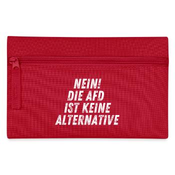 NO, THE AFD IS NOT AN ALTERNATIVE - Pencil Case - red - Front