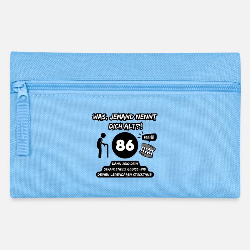 86 and legendary: Teeth out, stick dancing on! - Pencil Case - light blue