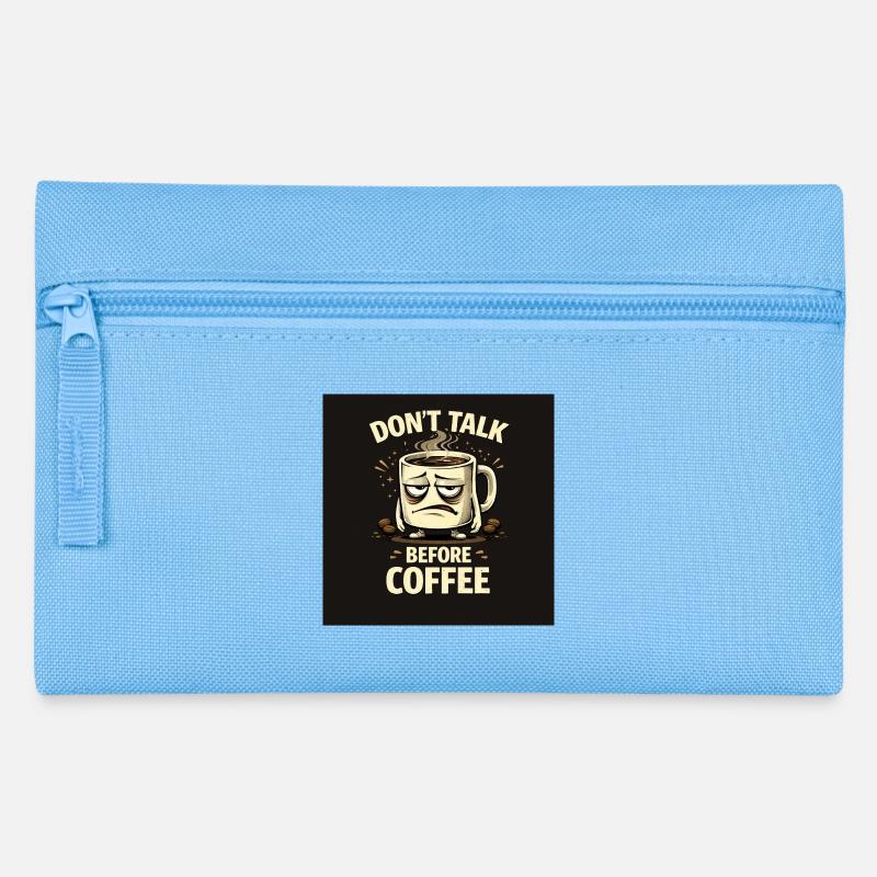 Sprich nicht vor dem Kaffee - Federtasche - Hellblau