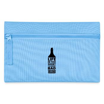Wine - Life is Too Short for Bad Wine - Gift - Pencil Case - light blue - Front