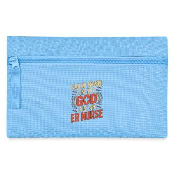 ER Nurse Calm Down I'm Not God Just Medical Worker - Federtasche - Hellblau - Vorne