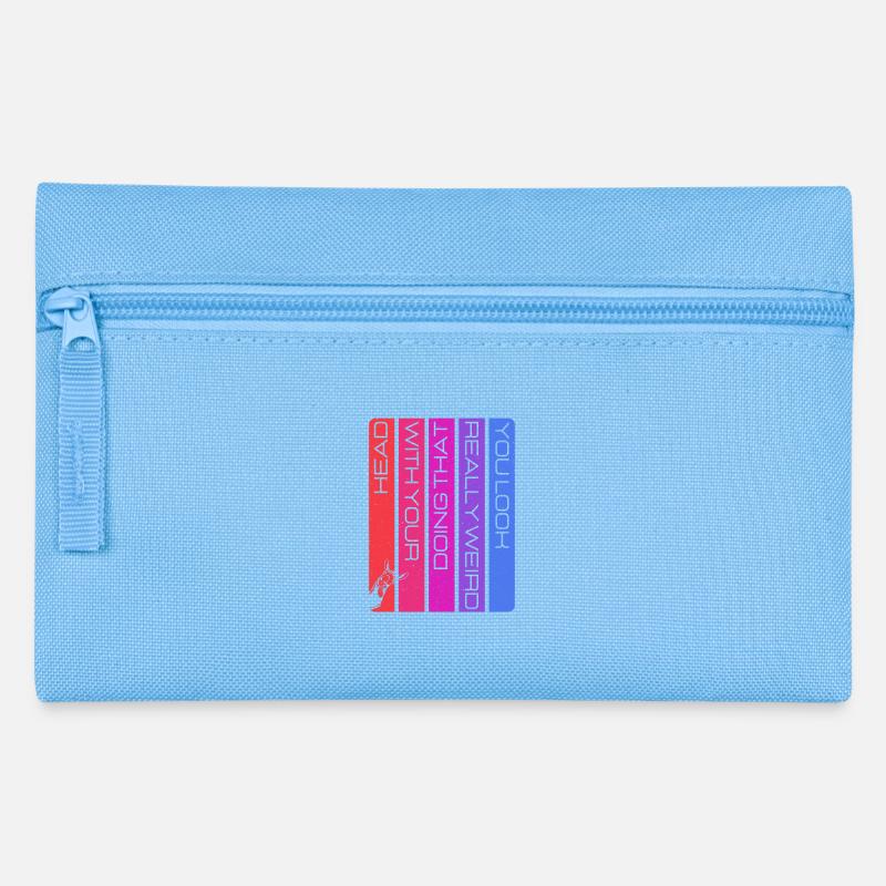 C’est vraiment bizarre quand tu fais ça avec ta tête - Trousse - bleu clair