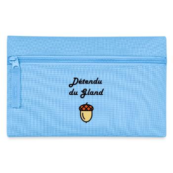 Détendu du Gland / Humour / Paresse / Cool - Trousse - bleu clair - Devant