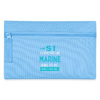 Marine Si tu n as pas une marine - Trousse - bleu clair - Devant