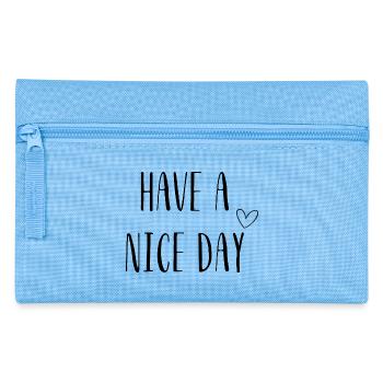 Have a Nice Day – Positives Spruchdesign - Federtasche - Hellblau - Vorne