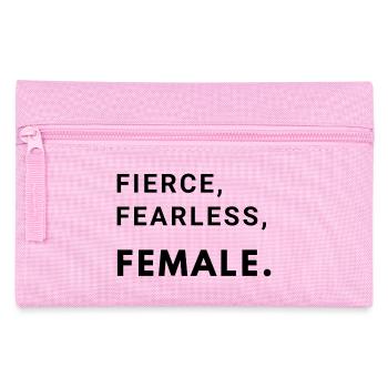 Fierce, Fearless, Female. - Pencil Case - pink - Front