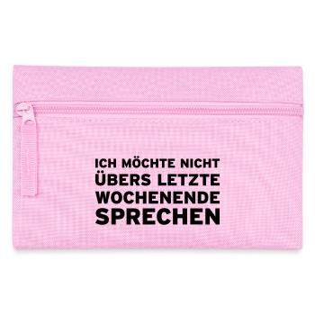 Ich möchte nicht übers letzte Wochenende sprechen - Federtasche - Rosa - Vorne