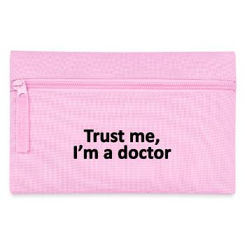 Trust Me I'm A Doctor, Physician, Health Provider - Pencil Case - pink - Front