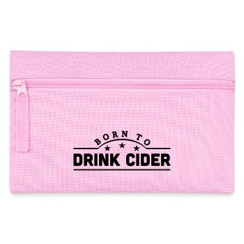 born to drink cider banner - Pencil Case - pink - Front