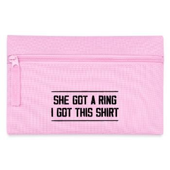 She Got A Ring I Got This Shirt | Engagement Party - Pencil Case - pink - Front