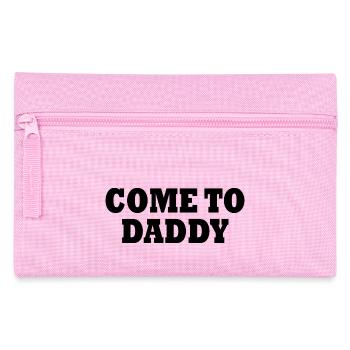 come to daddy - Pencil Case - pink - Front
