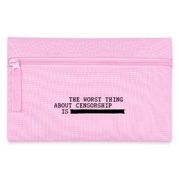 the worst thing about censorship is .......... - Pencil Case - pink - Front