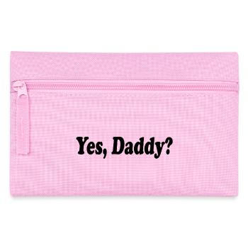 Yes daddy - Pencil Case - pink - Front