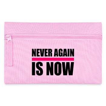 Never again is now - Trousse - rose - Devant