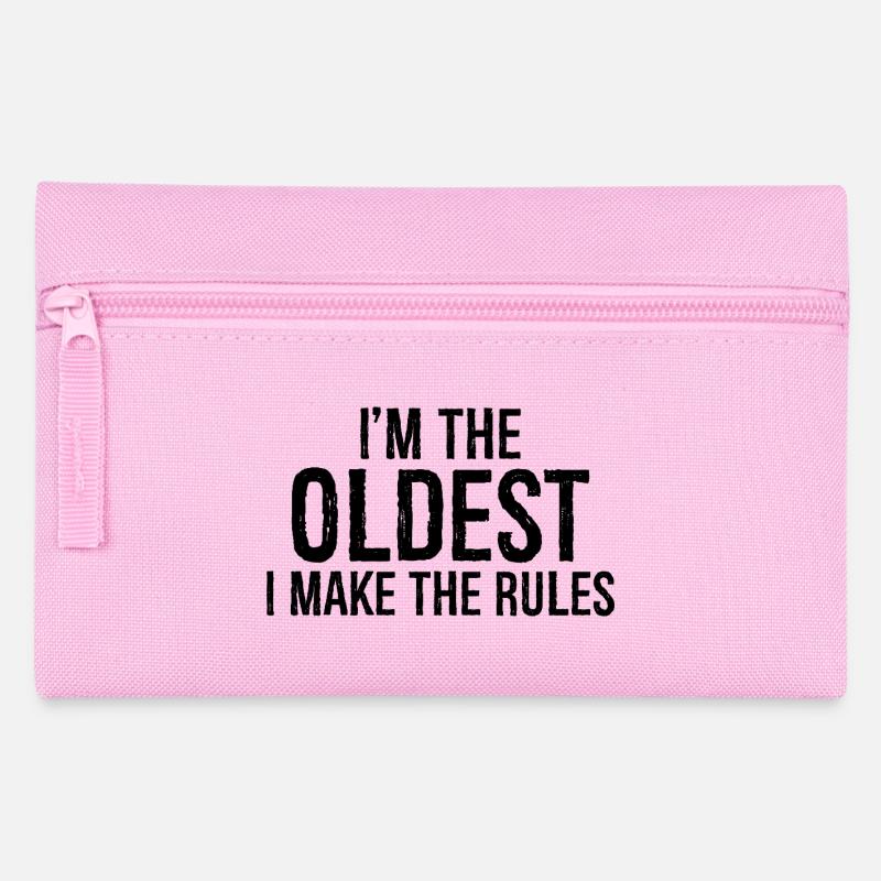 I'm the oldest I make the rules - Pencil Case - pink