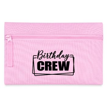 Birthday Crew Matching Group Birthday Party Outfit - Pencil Case - pink - Front