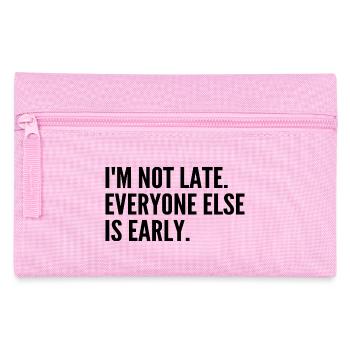 I'm not late, the others are ahead - Pencil Case - pink - Front
