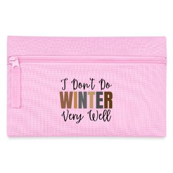 I Don't Do Winter Very Well, Winter Season - Pencil Case - pink - Front