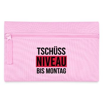 Tschüss Niveau - bis Montag - Federtasche - Rosa - Vorne