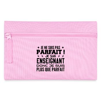 Un Enseignant plus que parfaite, métier de rêve - Trousse - rose - Devant